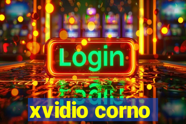 xvidio corno